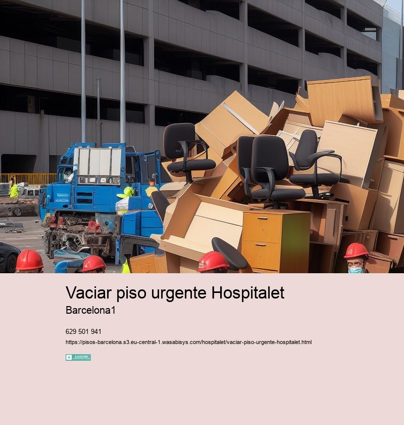 Vaciar piso urgente Hospitalet