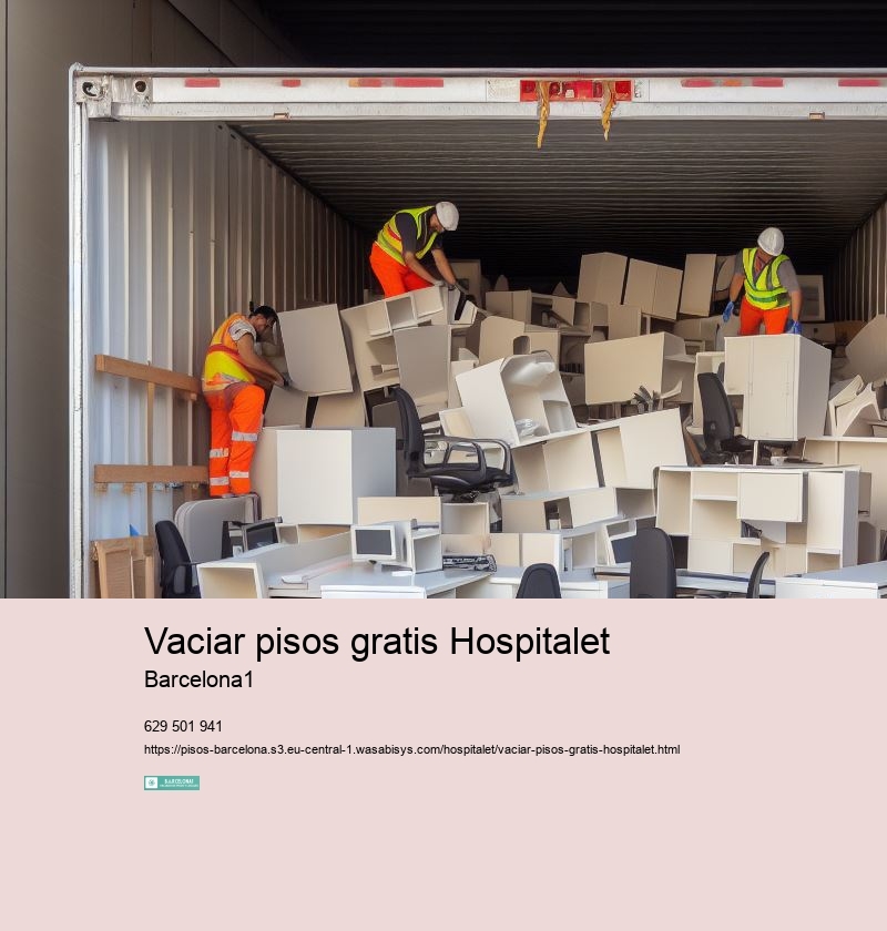 Vaciar pisos gratis Hospitalet